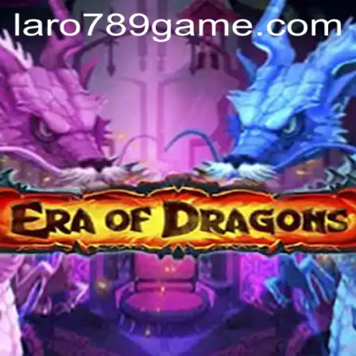 Exploring the World of EraOfDragons: A Comprehensive Guide with LaRo789