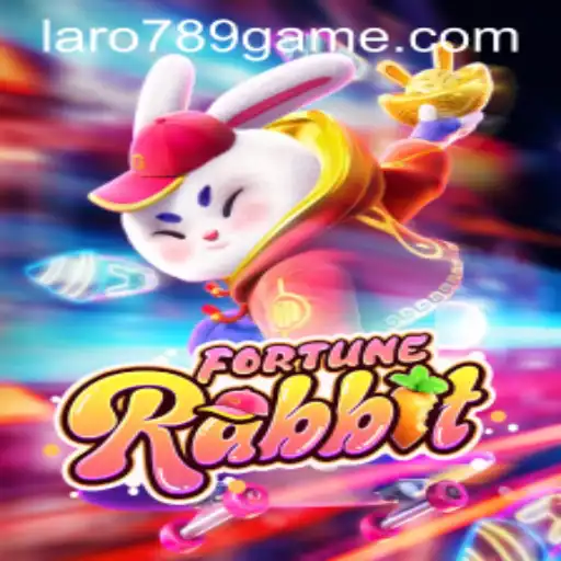 FortuneRabbit: Discover the Enchanting World of LaRo789